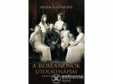 Helikon Kiadó Helen Rappaport - A Romanovok utolsó napjai - A jekatyerinburgi tragédia