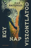 Helikon Kiadó Jean Hatzfeld: Egy nap viszontlátod - könyv