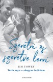 Helikon Kiadó Jim Towey: Szeretni és szeretve lenni - könyv