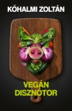 Helikon Kiadó Kőhalmi Zoltán: Vegán Disznótor - könyv