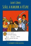 Helikon Kiadó Lackfi János: Száll a kakukk a fészre - könyv