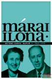 Helikon Kiadó Márai Ilona - Betűbe zárva - Napló I-II. kötet - 1948-1964 és 1965-1979