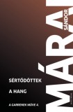 Helikon Kiadó Márai Sándor: Sértődöttek - A hang - könyv