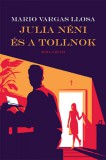 Helikon Kiadó Mario Vargas LLosa: Julia néni és a tollnok - könyv