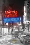 Helikon Kiadó Mátyás Győző: Szökevények - könyv