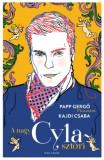 Helikon Kiadó Papp Gergő - Pimaszúr - Kajdi Csaba: A nagy Cyla-sztori - könyv