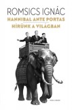 Helikon Kiadó Romsics Ignác: Hannibal ante portas - könyv