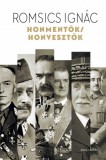 Helikon Kiadó Romsics Ignác: Honmentők / honvesztők - könyv