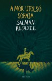 Helikon Kiadó Salman Rushdie: A Mór utolsó sóhaja - könyv