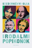 Helikon Kiadó Szederkényi Olga: Irodalmi popikonok - könyv