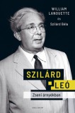 Helikon Kiadó Szilárd Béla, Lanouette, William: Szilárd Leó - könyv