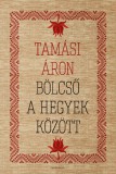 Helikon Kiadó Tamási Áron: Bölcső a hegyek között - könyv
