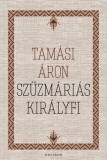 Helikon Kiadó Tamási Áron: Szűzmáriás királyfi - könyv