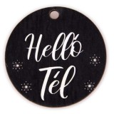 Helló Tél feliratos fekete fa tábla 5cm GV02-05