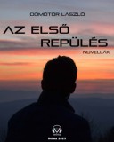 HELMA Könyvek Dömötör László: Az első repülés - könyv