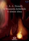 HELMA Könyvek J. A. A. Donath: A Triannita krónikák - A sámán álma - könyv