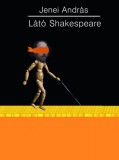 HELMA Könyvek Jenei András: A látó Shakespeare - könyv