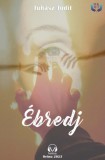 HELMA Könyvek Juhász Judit: Ébredj! - könyv