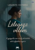 HELMA Könyvek Lenarits Viktória: Lélegezz velem - könyv