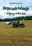 HELMA Könyvek Pintér Jávor: Sárgacsuda kalandjai - avagy egy traktor élete - könyv