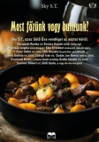 HELMA Könyvek Sky S.T.: Most főzünk, vagy bulizunk? - könyv