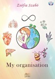 HELMA Könyvek Szabó Zsófia: My Organisation - könyv