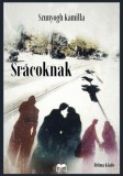 HELMA Könyvek Szunyogh Kamilla: Srácoknak - könyv