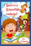 HELMA Könyvek Titi Hajnalka: Marci és a Hétmérföldes csodacipő - könyv