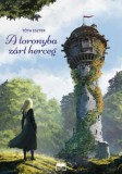 HELMA Könyvek Tóth Eszter: A toronyba zárt herceg - könyv