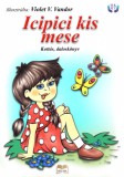 HELMA Könyvek Violet V. Vandor: Icipici kis mese - könyv