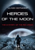 HELMA Könyvek Vlado Dotmoor: Heroes of the Moon - könyv