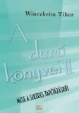HELMA Könyvek Winczheim Tibor: Mese a sikeres tapétázásról - könyv