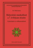 Helyesírási munkafüzet a 7. évfolyam részére