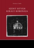 Heraldika Kiadó Ferencz Csaba: Szent István király koronája - könyv