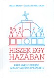 Heraldika Kiadó Heltai Bálint, Újszállási Rácz Lajos: Hiszek egy hazában - könyv