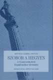 Heraldika Kiadó Kovács Lehel István: Szobor a hegyen - könyv