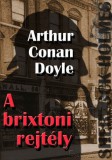 HERMÉSZ MÉDIA KFT. Arthur Conan Doyle: Sherlock Holmes - A brixtoni rejtély - könyv