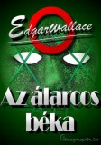 HERMÉSZ MÉDIA KFT. Edgar Wallace: Az álarcos béka - könyv