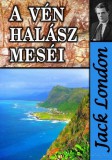 HERMÉSZ MÉDIA KFT. Jack London: A vén halász meséi és egyéb történetek - könyv