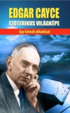 Hermit Kiadó Edgar Cayce: Edgar Cayce ezoterikus világképe - könyv