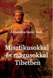 Hermit Kiadó Misztikusokkal és mágusokkal Tibetben