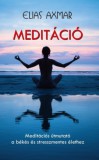 Hermit Könyvkiadó Bt. Axmar, Elias: Meditáció - Meditációs útmutató a békés és stresszmentes élethez - könyv