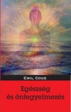 Hermit Könyvkiadó Bt. Coué, Emil: Egészség és önfegyelmezés - könyv