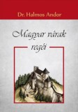 Hermit Könyvkiadó Bt. Dr. Halmos Andor: Magyar várak regéi - könyv