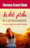 Hermit Könyvkiadó Bt. Florence Scovel Shinn: Az élet játéka és a játékszabályok - könyv