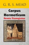 Hermit Könyvkiadó Bt. G. R. S. Mead: Corpus Hermeticum - Hermész Triszmegisztosz - könyv