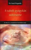 Hermit Könyvkiadó Bt. Israel Regardie: A valódi gyógyítás művészete - könyv