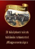 Hermit Könyvkiadó Bt. Könyöki József: A középkori várak különös tekintettel Magyarországra - könyv