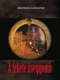 Hermit Könyvkiadó Bt. Livingston, Armstrong: A fekete üveggömb - könyv