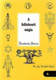 Hermit Könyvkiadó Bt. M. du Potet báró: A felfedezett mágia - könyv